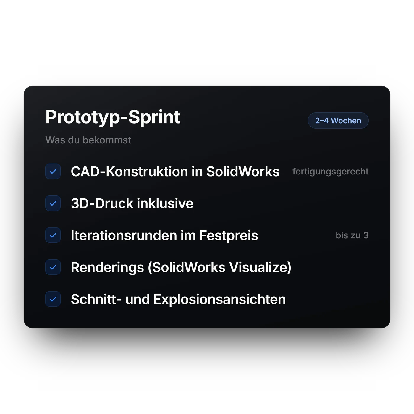 Leistungsübersicht Prototyp-Sprint: CAD-Konstruktion, 3D-Druck, bis zu 3 Iterationsrunden, Renderings, Schnitt- und Explosionsansichten — 2 bis 4 Wochen